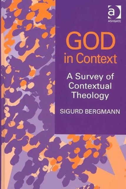 Forsidebilde av God in Context : A Survey of Contextual Theology