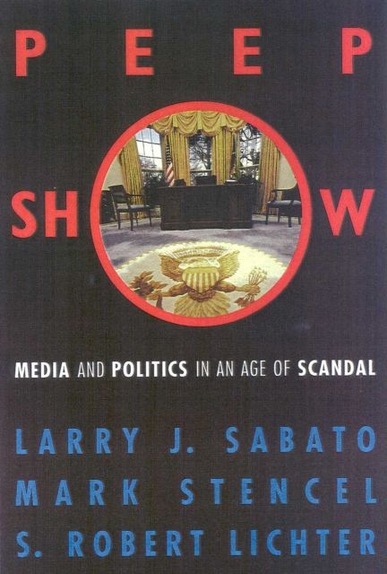 Forsidebilde av Peepshow : Media and Politics in an Age of Scandal