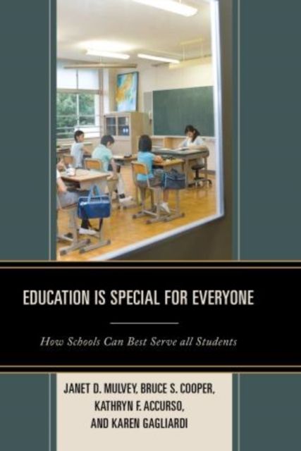 Education is Special for Everyone : How Schools can Best Serve all Students