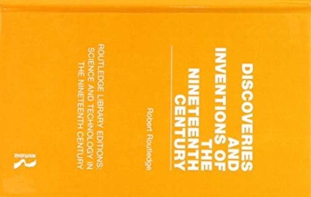 Discoveries and Inventions of the Nineteenth Century