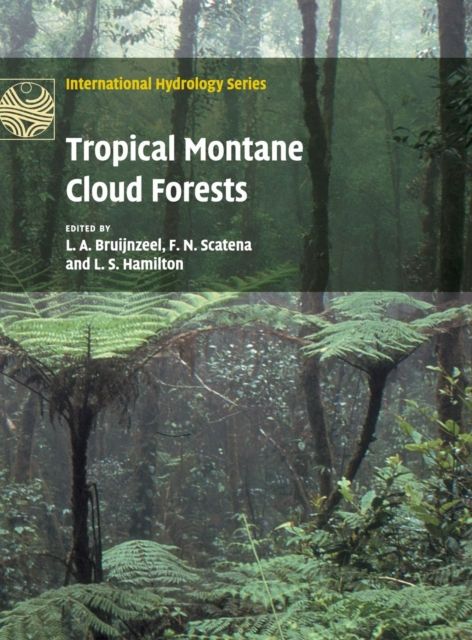 Tropical Montane Cloud Forests : Science for Conservation and Management