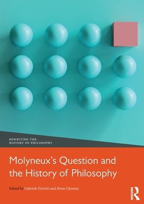 Molyneux?s Question and the History of Philosophy