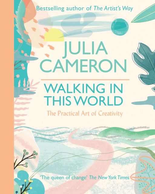 Walking In This World : The Practical Art of Creativity