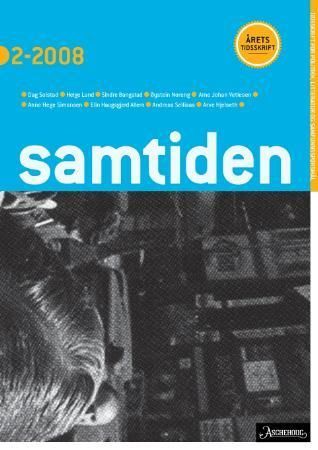 Samtiden. Hefte 2 2008 : tidsskrift for politikk, litteratur og samfunnsspørsmål