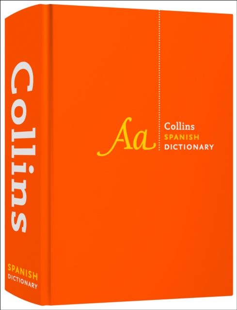 Spanish Dictionary Complete and Unabridged : For Advanced Learners and Professionals