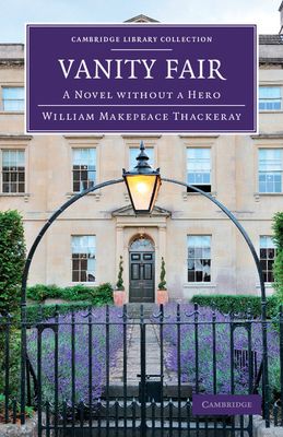 Vanity Fair : A Novel without a Hero