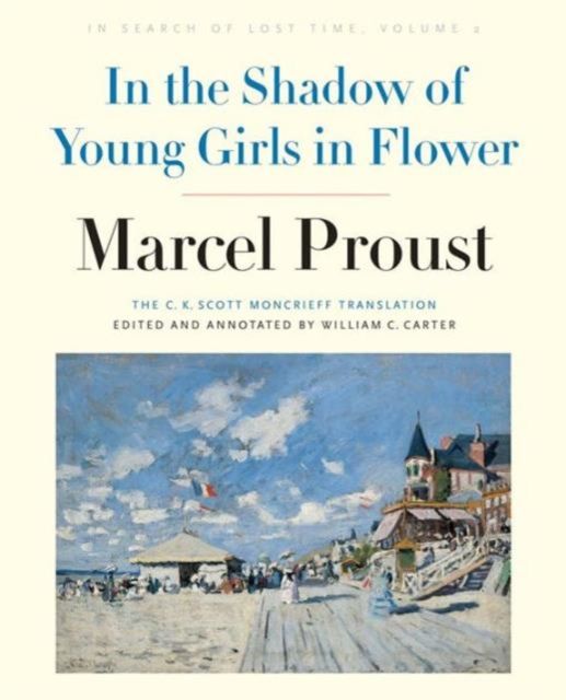 In the Shadow of Young Girls in Flower : In Search of Lost Time, Volume 2