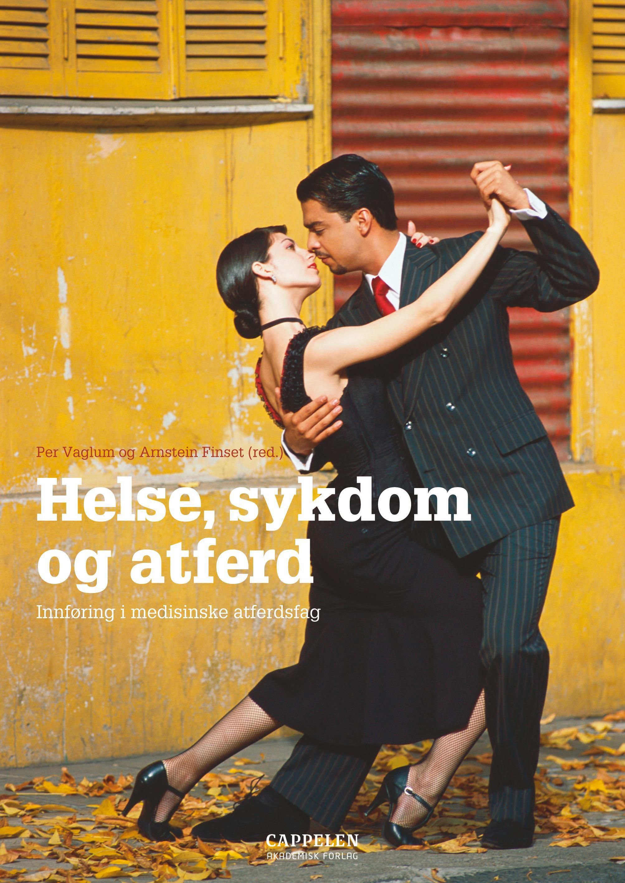 Helse, sykdom og atferd : innføring i medisinske atferdsfag