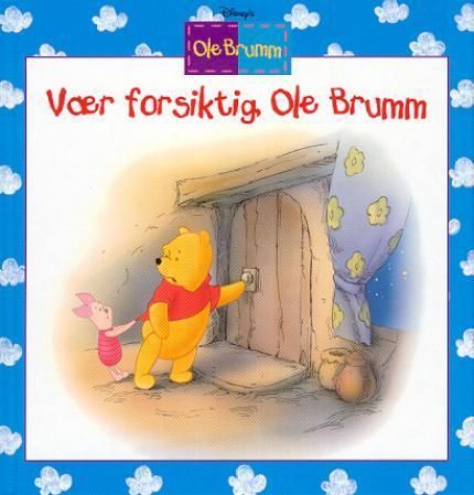 Vær forsiktig, Ole Brumm!