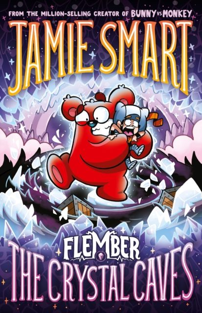 Forsidebilde av Flember 2: The Crystal Caves (from the million-selling Jamie Smart, Illustrator of the Year)