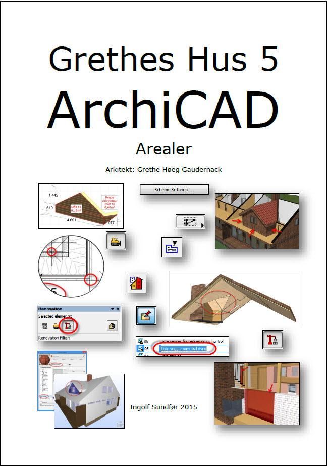 Grethes hus 5 : ArchiCAD : arealer