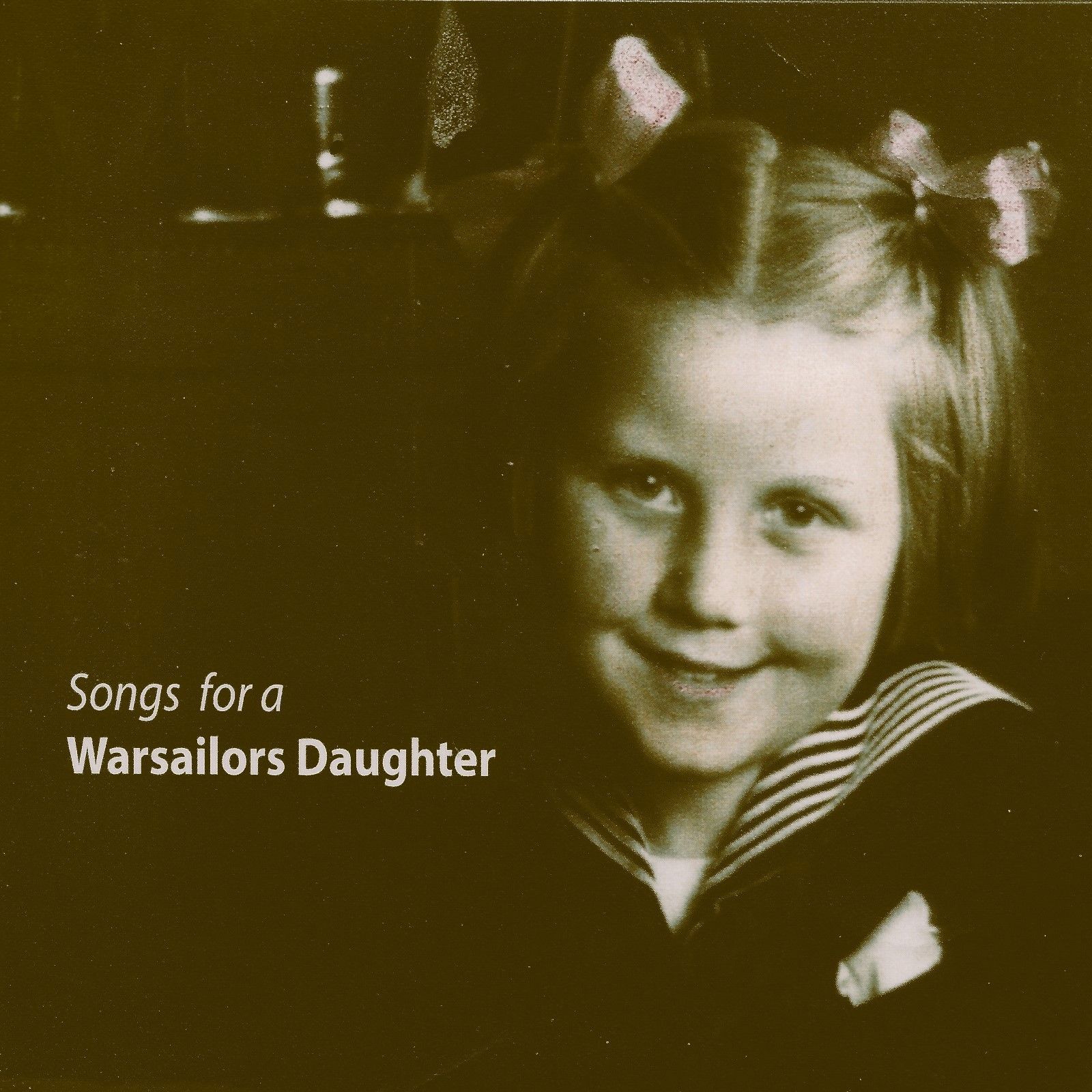 Songs for a warsailors daughter