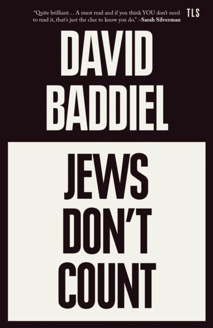 Jews Don't Count : How Identity Politics Failed One Particular Identity