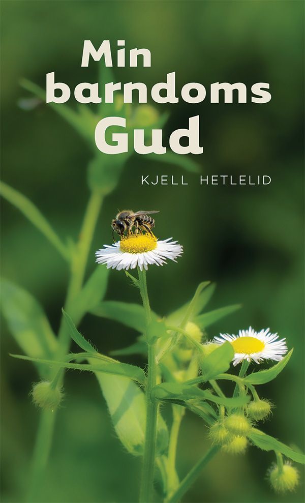 Min barndoms Gud : men nei: - han var ikkje der!