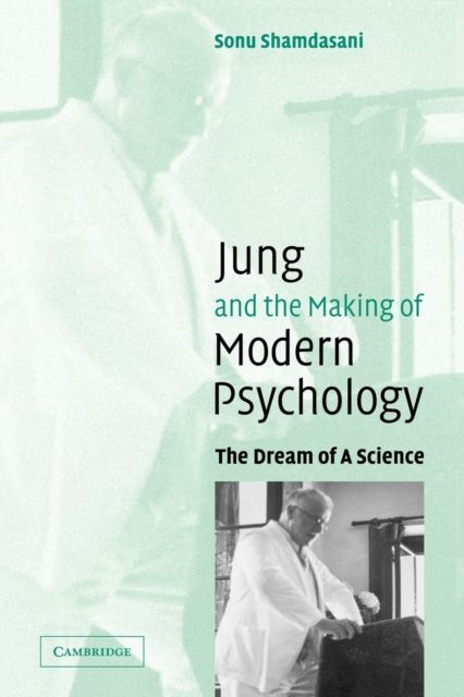 Forsidebilde av Jung and the Making of Modern Psychology : The Dream of a Science