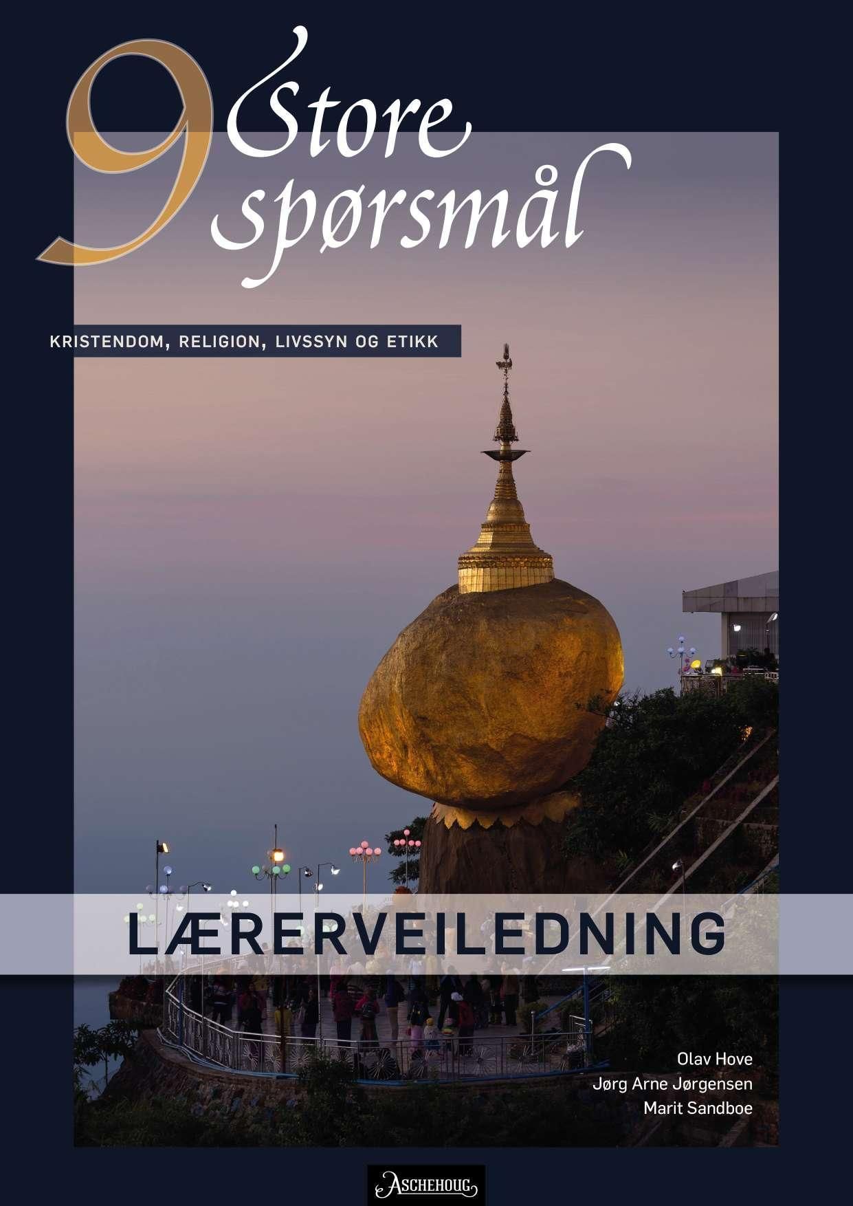 Store spørsmål 9 : kristendom, religion, livssyn og etikk. Lærerveiledning