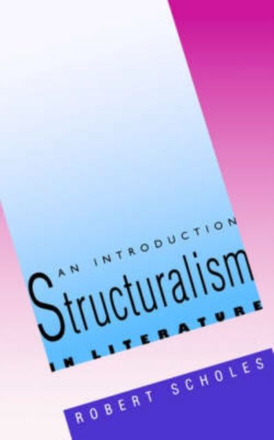 Structuralism in Literature : An Introduction