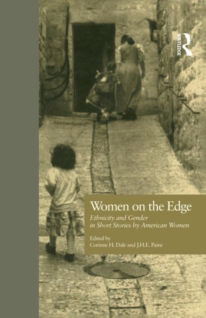 Women on the Edge : Ethnicity and Gender in Short Stories by American Women