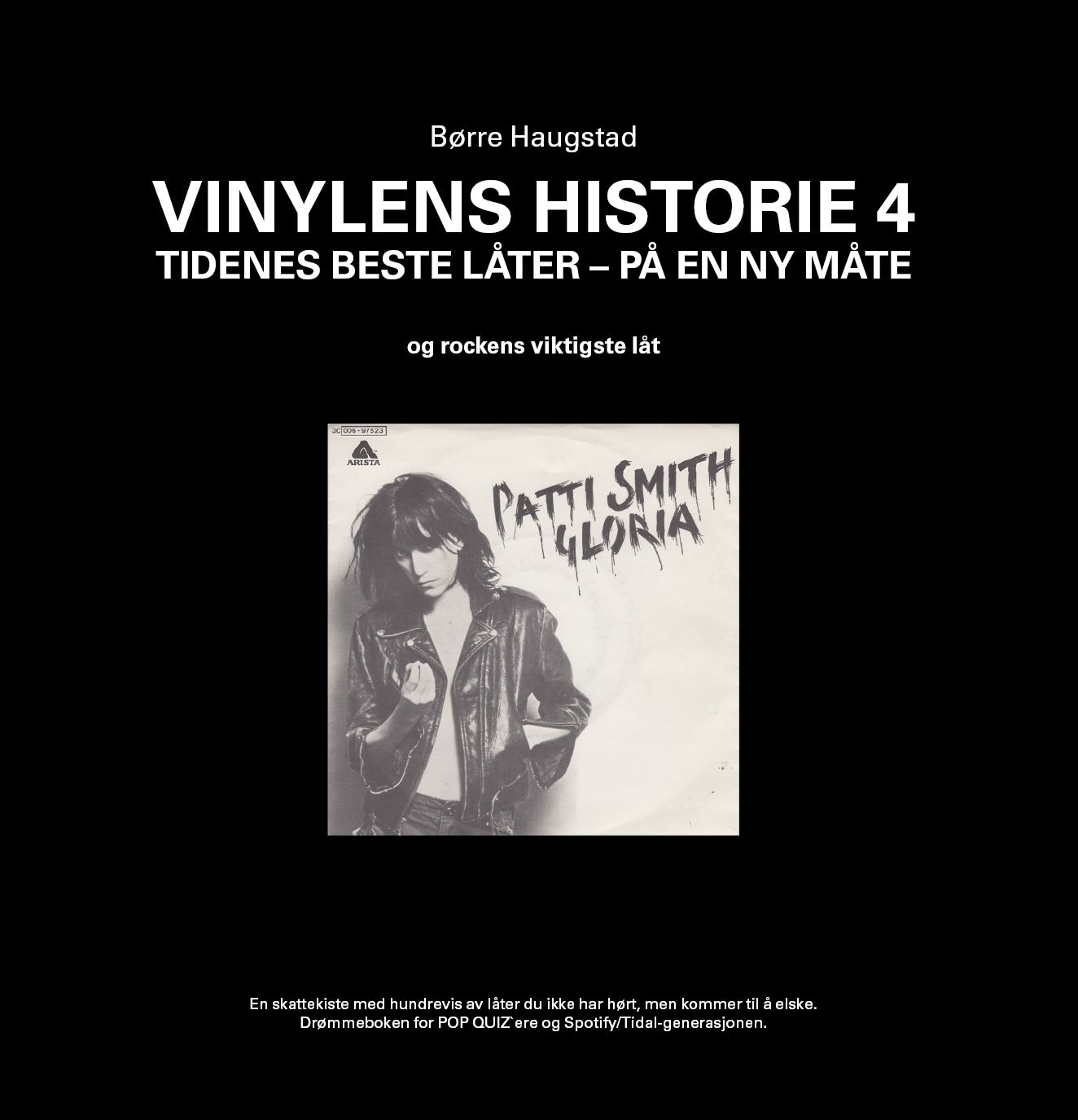 Vinylens historie. 4. Tidenes beste låter - på en ny måte og rockens viktigste låt