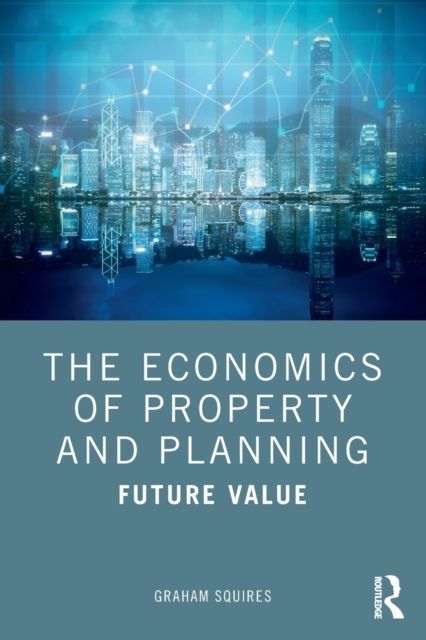 The Economics of Property and Planning : Future Value