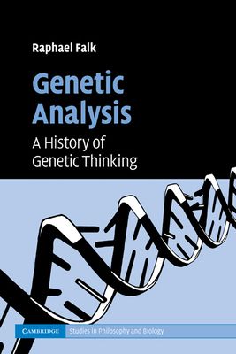 Genetic Analysis : A History of Genetic Thinking