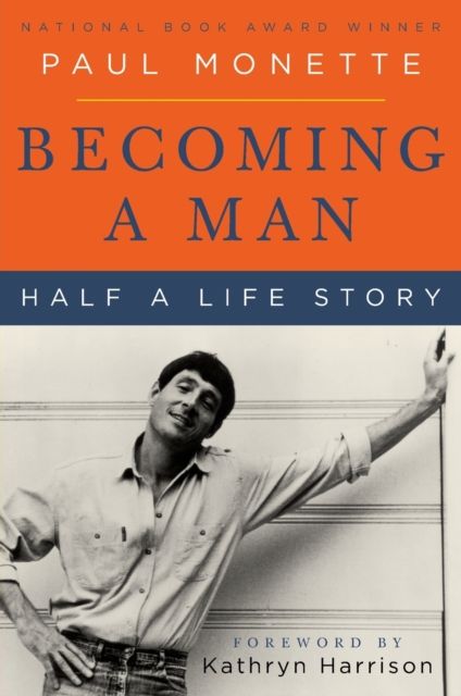 Becoming a Man : Half a Life Story
