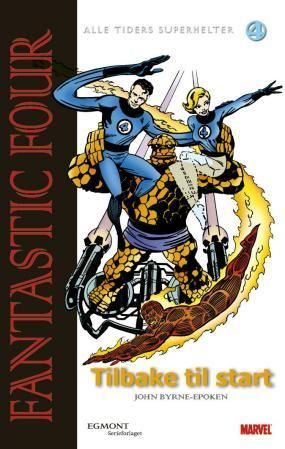 Fantastic four : tilbake til start : John Byrne-epoken