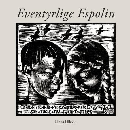 Eventyrlige Espolin : glimt fra et kunstnerliv
