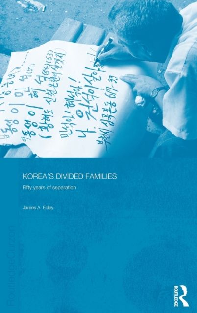 Korea's Divided Families : Fifty Years of Separation