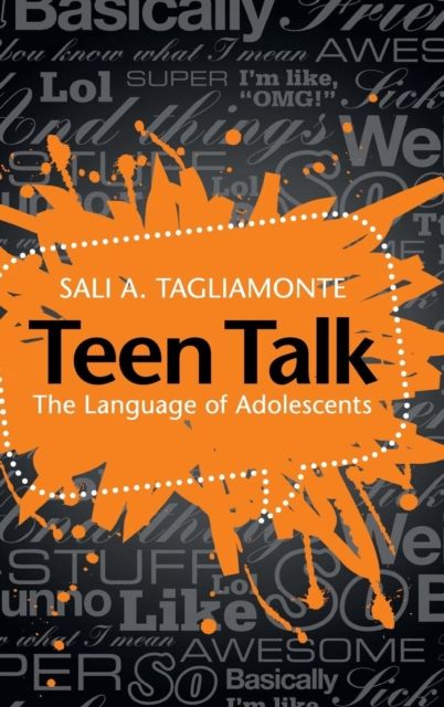 Teen Talk : The Language of Adolescents