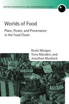 Worlds of Food : Place, Power, and Provenance in the Food Chain