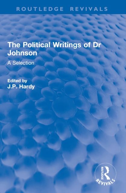 The Political Writings of Dr Johnson : A Selection