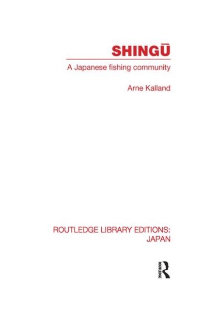 Shingu : A Study of a Japanese Fishing Community