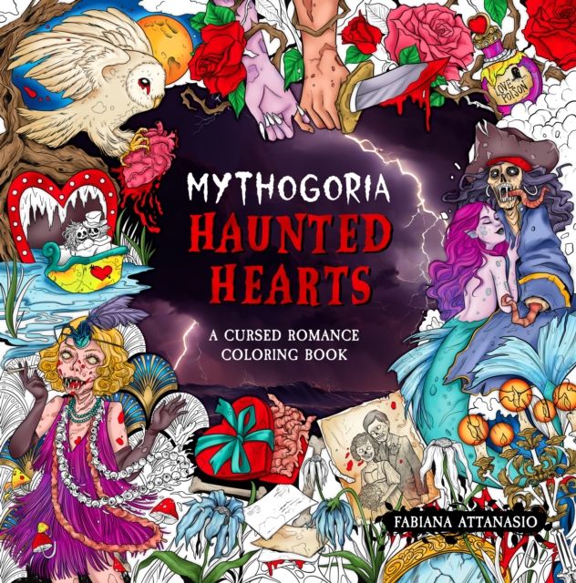 Mythogoria: Haunted Hearts : A Cursed Romance Coloring Book