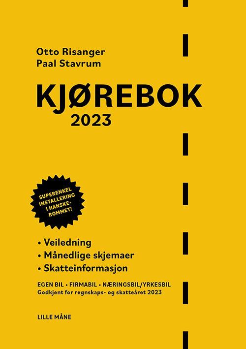 Kjørebok 2023 : veiledning, månedlige skjemaer, skatteinformasjon : egen bil, firmabil, næringsbil/yrkesbil : godkjent for regnskaps- og skateåret 2023