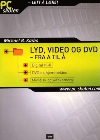 Lyd, video og DVD : fra A til Å