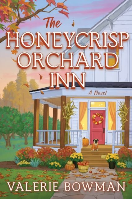 The Honeycrisp Orchard Inn : A Novel