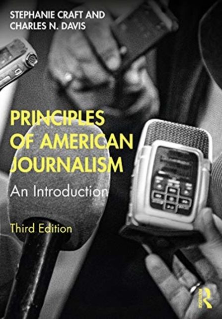 Principles of American Journalism : An Introduction