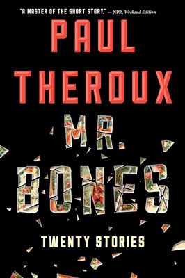 Mr. Bones : Twenty Stories
