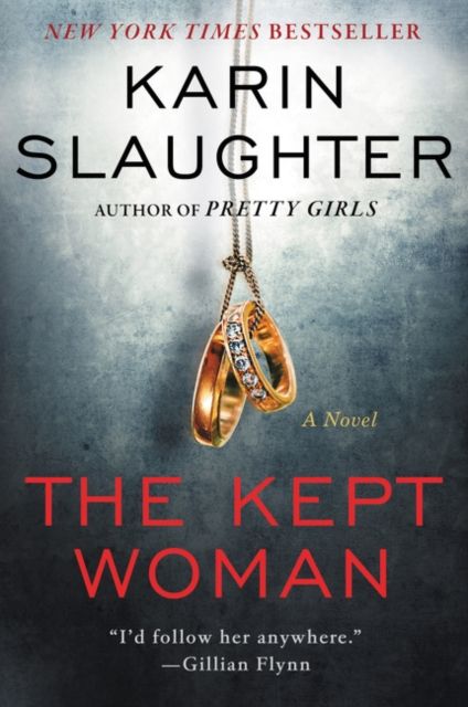 The Kept Woman : A Will Trent Thriller