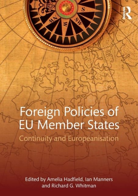 Foreign Policies of EU Member States : Continuity and Europeanisation