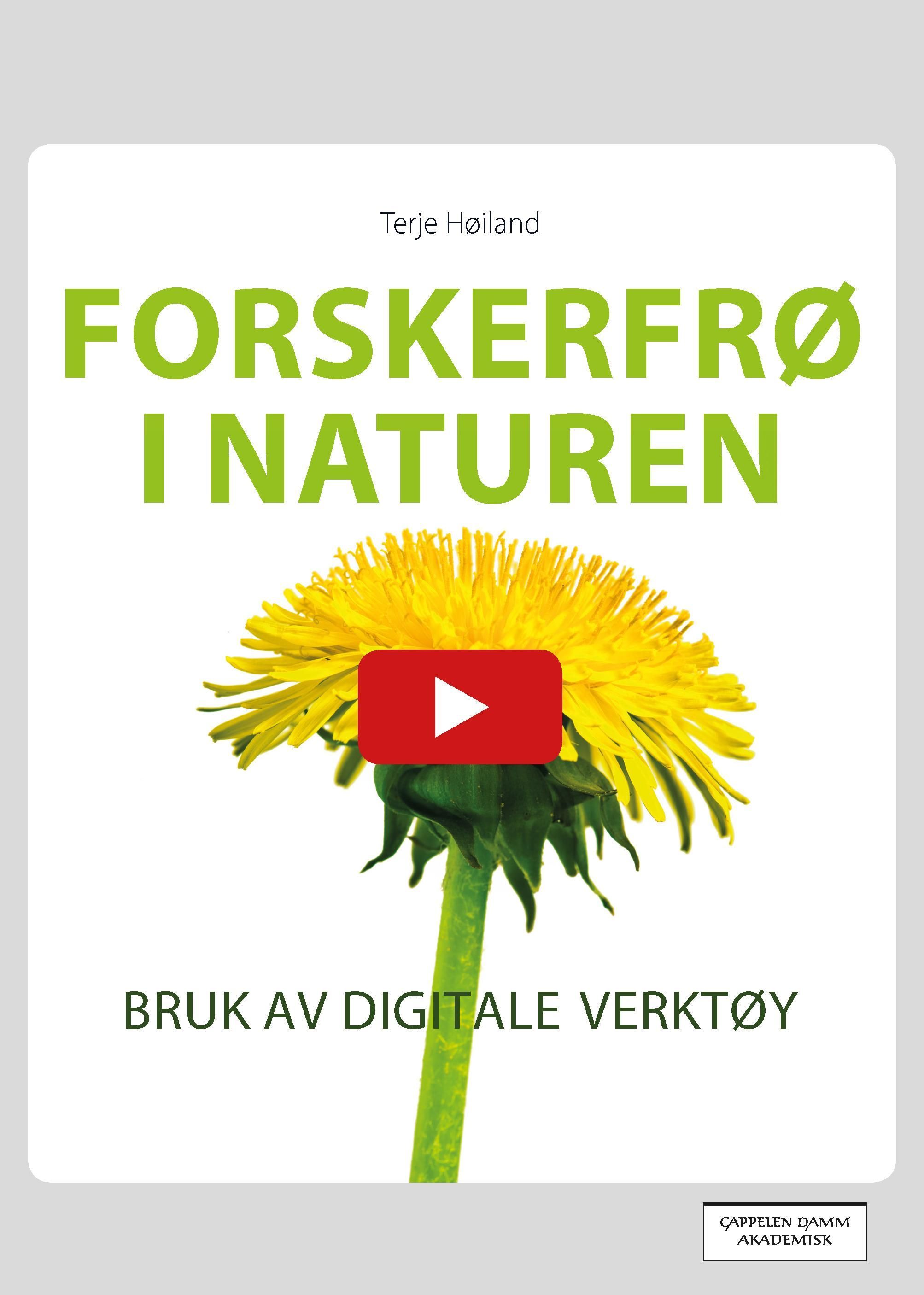 Forskerfrø i naturen : bruk av digitale verktøy