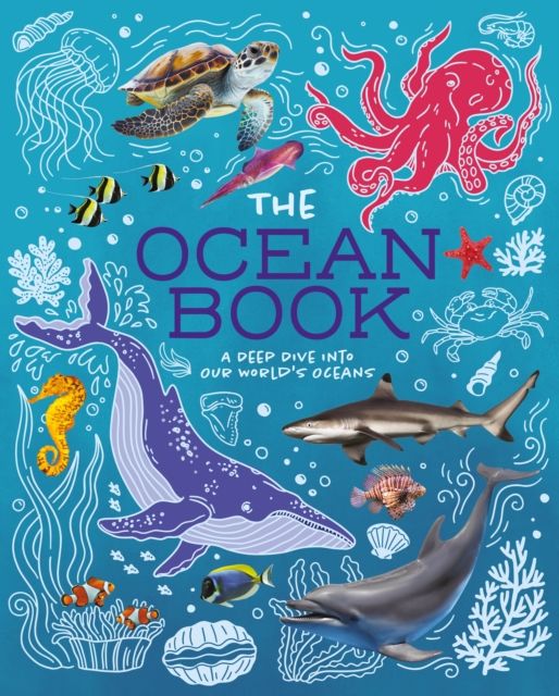 The ocean book : a deep dive into our world's oceans