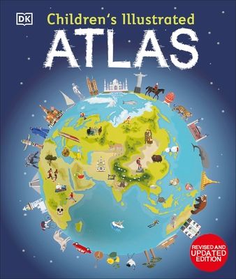 Children's Illustrated Atlas : Revised and Updated Edition