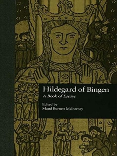 Hildegard of Bingen : A Book of Essays