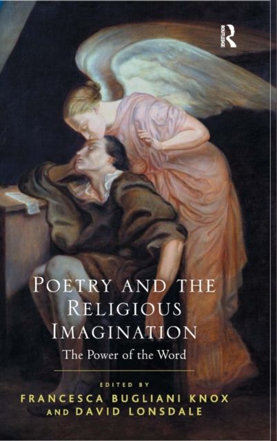 Poetry and the Religious Imagination : The Power of the Word