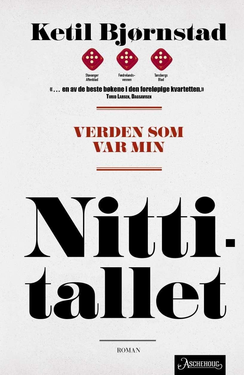 Verden som var min : romansyklus i seks bind. Bind 4. Nittitallet