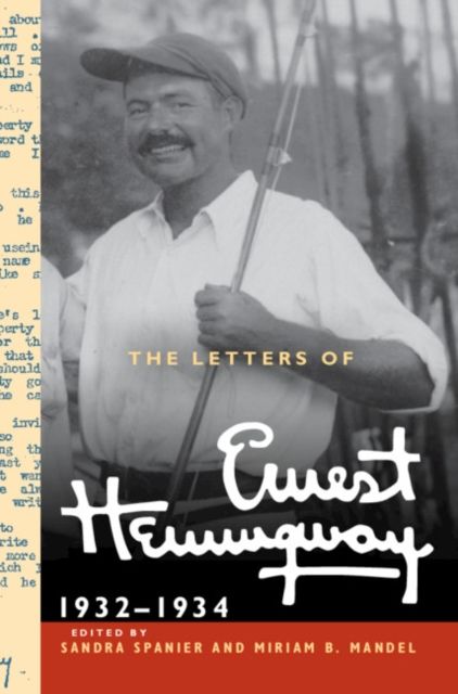 The Letters of Ernest Hemingway: Volume 5, 1932–1934 : 1932–1934