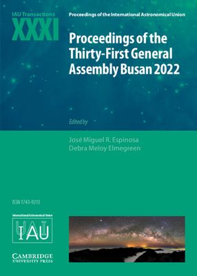 Proceedings of the Thirty-First General Assembly Busan 2022 : IAU Transactions XXXI