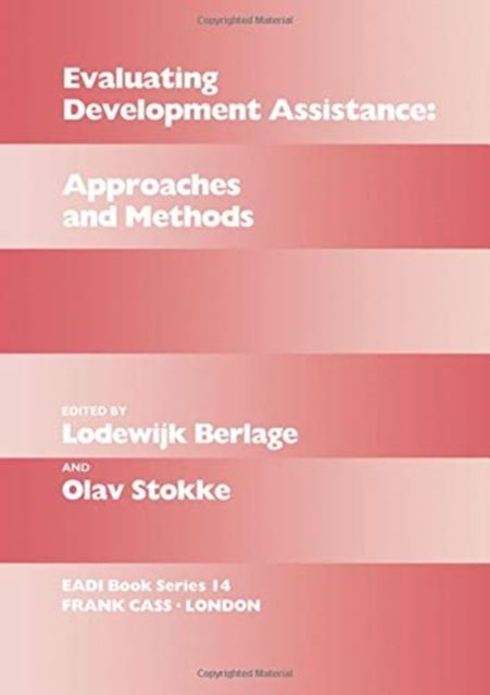 Evaluating Development Assistance : Approaches and Methods